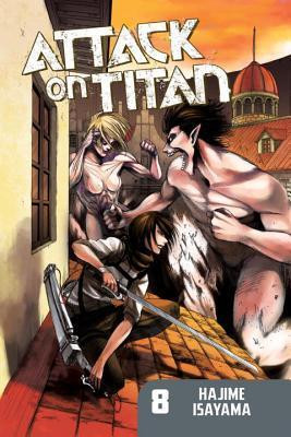 Hajime Isayama / Attack on Titan, Vol. 8
