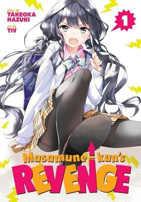 Hazuki Takeoka / Masamune-kun's Revenge, Vol. 1
