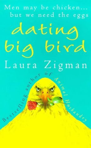Laura Zigman / Dating Big Bird (Large Paperback)