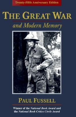 Paul Fussell / The Great War and Modern Memory (Large Paperback)