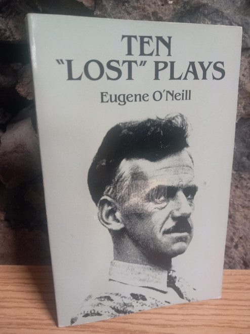 Eugene O'Neill - Ten Lost Plays - PB - 1995