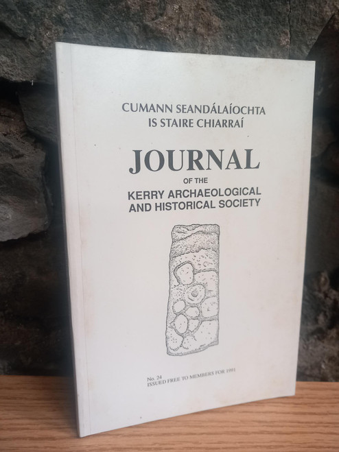 Journal of the Kerry Archaeological and Historical Society - Volume 24 - 1991 PB