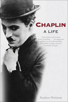 weisman stephen / Chaplin: A Life (Hardback)