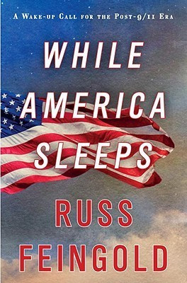 Russ Feingold / While America Sleeps (Hardback)