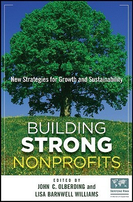 John C. Olberding / Building Strong Nonprofits (Hardback)