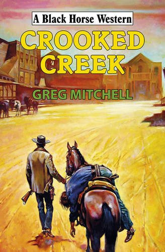 Greg Mitchell / Crooked Creek (Hardback)