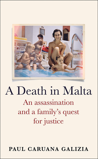 Paul Caruana Galizia / A Death in Malta (Hardback)