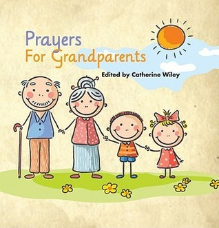 Catherine Wiley / Prayers for Grandparents (Hardback)