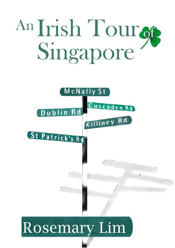 Rosemary Lim / An Irish Tour of Singapore (Hardback)