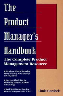 Linda Gorchels / The Product Manager's Handbook (Hardback)