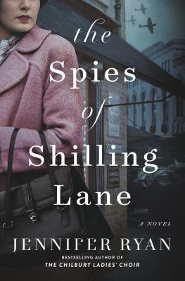 Jennifer Ryan / The Spies of Shilling Lane (Hardback)