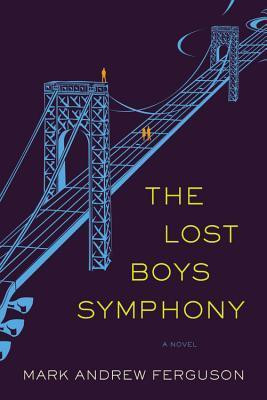 Mark Andrew Ferguson / The Lost Boys Symphony (Hardback)