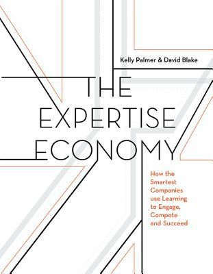 Kelly Palmer / The Expertise Economy (Hardback)
