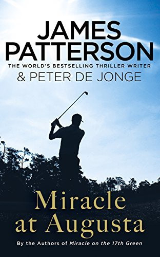 James Patterson / Miracle at Augusta (Hardback)