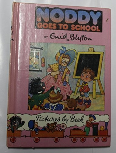 Enid Blyton / Noddy Goes to School (Hardback)