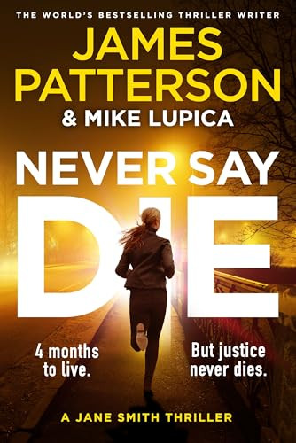 James Patterson / Never Say Die (Large Paperback)