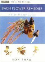Non Shaw / Bach Flower Remedies (Hardback)