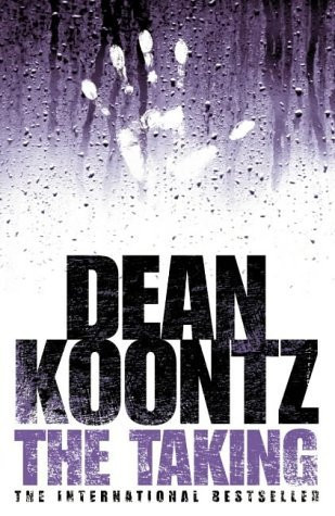 Dean Koontz /The Taking  (Large Paperback)