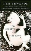 Kim Edwards / The Secrets of a Fire King (Large Paperback)