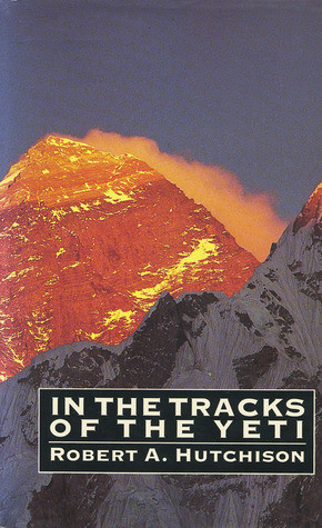 Robert Hutchison / In the tracks of the yeti (Hardback)