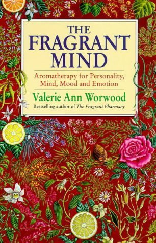 Valerie Ann Worwood / The Fragrant Mind (Hardback)