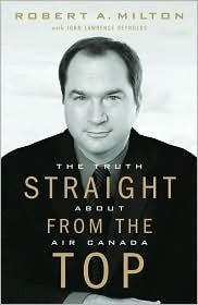 Robert A. Milton / Straight from the Top (Hardback)