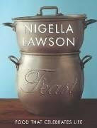 Nigella Lawson / Feast: Food to Celebrate Life (Coffee Table Book)