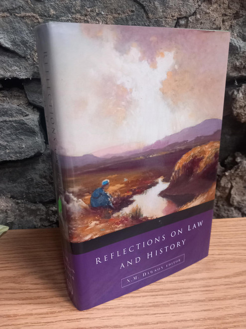 N.M Dawson (Editor) - Reflections on Law and History - HB