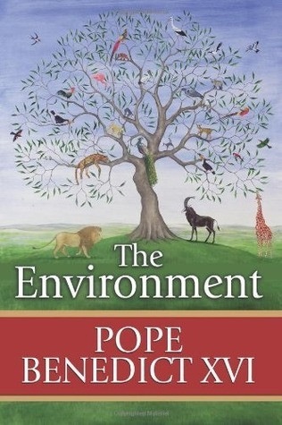 Pope Benedict XVI / The Environment (Hardback)