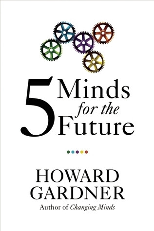 Howard Gardner / Five Minds for the Future (Hardback)