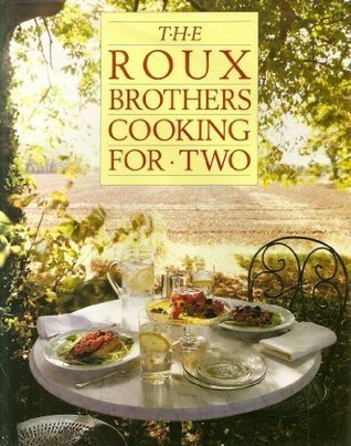 Albert Roux / Roux Brothers Cooking for Two (Coffee Table Book)