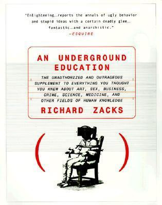 Richard Zacks / An Underground Education (Coffee Table Book)