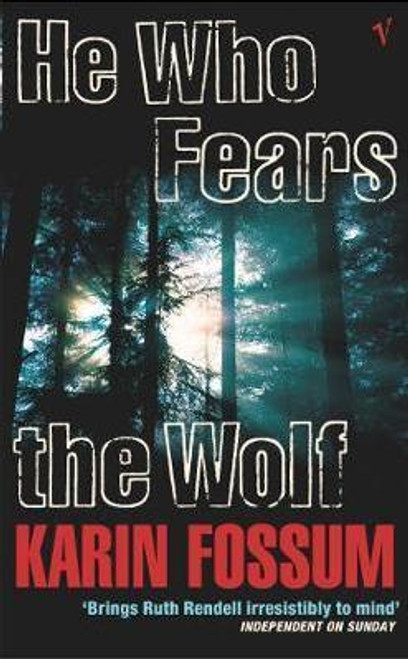 Karin Fossum / He Who Fears the Wolf