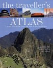 Greg Ward / The Traveller's Atlas : A Global Guide to the World's Most Spectacular Destinations (Coffee Table Book)