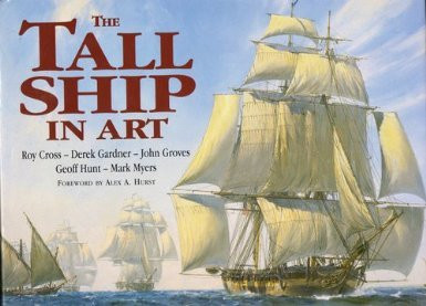 Roy Cross / The Tall Ship in Art (Coffee Table Book)