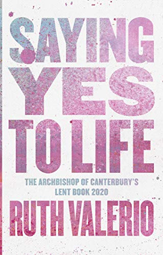 Ruth Valerio / Saying Yes to Life (Large Paperback)
