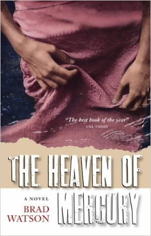 Brad Watson / The Heaven of Mercury (Large Paperback)