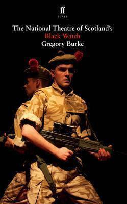 Gregory Burke /  Black Watch (Large Paperback)
