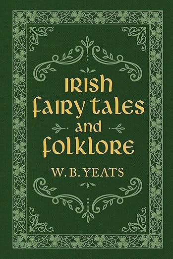 W.B Yeats - Irish Fairy Tales and Foklore - HB - BRAND NEW