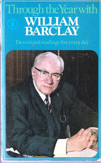 Denis Duncan / Through the Years with William Barclay (Vintage Paperback)