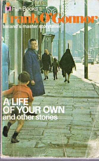 Frank O'Connor / A Life of your own (Vintage Paperback)