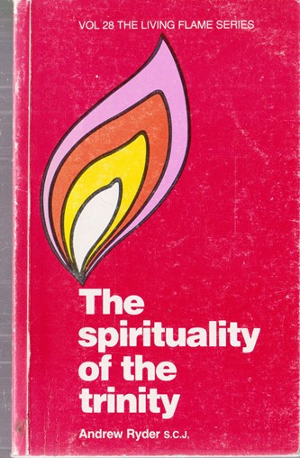 Andrew Ryder / The spirituality of the trinity (Vintage Paperback)