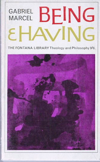 Gabriel Marcel / Being & Having (Vintage Paperback)