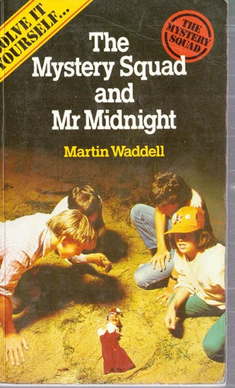 Martin Waddell / The Mystery Squad and Mr Midnight (Vintage Paperback)