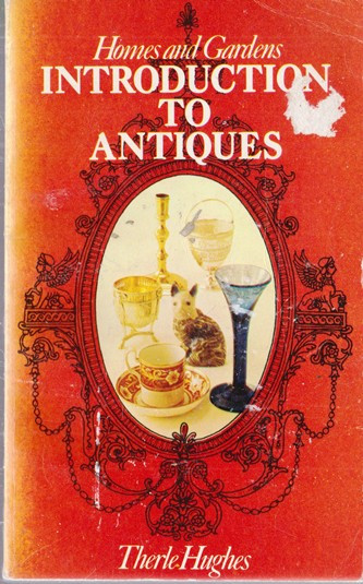 Therle Hughes / Introduction to Antiques (Vintage Paperback)