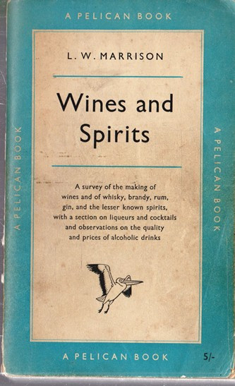 L. W. Marrison / Wines and Spirit (Vintage Paperback)