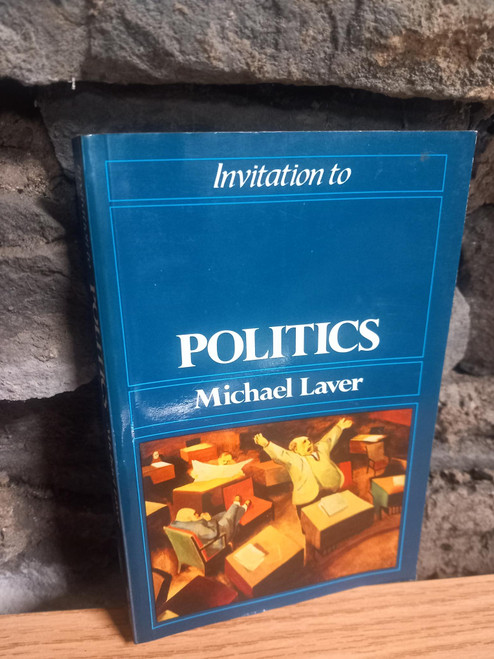 Michael Laver - Invitation to Politics - PB