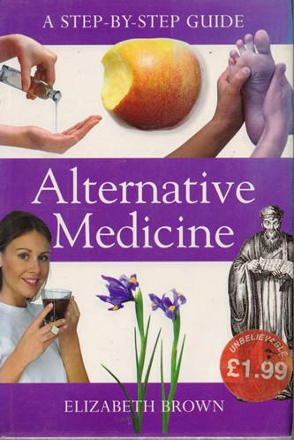Elizabeth Brown / Alternative Medicine (Hardback)