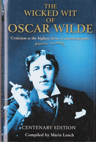 Maria Leach / The wicked Wit of Oscar Wilde (Hardback)