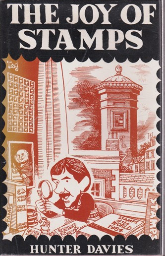 Hunter Davies / The Joy of Stamps (Hardback)